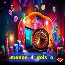 menos 4 gols o que significa